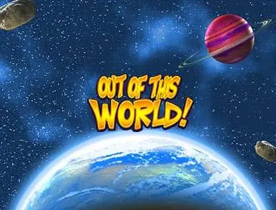 Outta This World