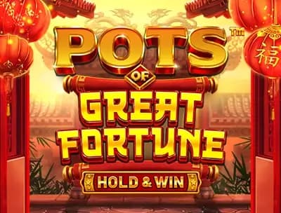 Pot of  Great Fortune