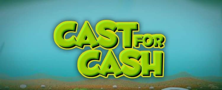 Cast for Cash