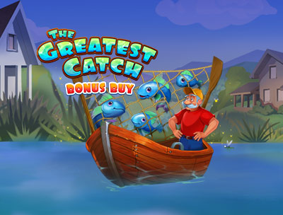 The Greatest Catch Bonus Buy